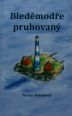 V�ce informac� o v�robku Bled�mod�e pruhovan� + CD