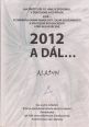 V�ce informac� o v�robku 2012 a d�l...