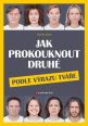 V�ce informac� o v�robku Jak prokouknout druh� podle v�razu tv��e