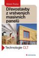 V�ce informac� o v�robku D�evostavby z vrstven�ch masivn�ch panel� - Technologie CLT