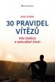 V�ce informac� o v�robku 30 pravidel v�t�z� pro �sp�ch a napln�n� �ivot