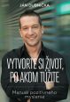 V�ce informac� o v�robku Vytvorte si �ivot, po akom t��ite