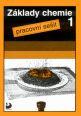 V�ce informac� o v�robku Z�klady chemie 1 - Pracovn� se�it