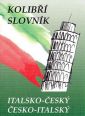 V�ce informac� o v�robku Italsko-�esk�, �esko-italsk� kolib�� slovn�k