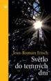 V�ce informac� o v�robku Sv�tlo do temn�ch dn�