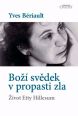 V�ce informac� o v�robku Bo�� sv�dek v propasti zla - �ivot Etty Hillesum
