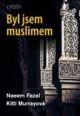 V�ce informac� o v�robku Byl jsem muslimem