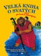 V�ce informac� o v�robku Velk� kniha o svat�ch aneb po kom se jmenujeme
