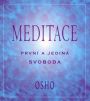 V�ce informac� o v�robku Meditace - prvn� a jedin� svoboda