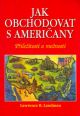 V�ce informac� o v�robku Jak obchodovat s Ameri�any