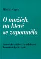 V�ce informac� o v�robku O mu��ch,na kter� se zapomn�lo