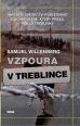 V�ce informac� o v�robku Vzpoura v Treblince - Unik�tn� sv�dectv� posledn�ho �ij�c�ho v�zn�, kter� p�e�il peklo Treblinky