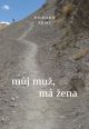 V�ce informac� o v�robku M�j mu�, m� �ena