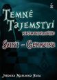 V�ce informac� o v�robku Temn� tajemstv� nesmrteln�ho Saint-Germaina