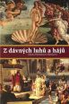 V�ce informac� o v�robku Z d�vn�ch luh� a h�j�