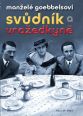V�ce informac� o v�robku Man�el� Goebbelsovi - Sv�dn�k a vra�edkyn�