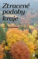 V�ce informac� o v�robku Ztracen� podoby kraje