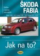 V�ce informac� o v�robku �koda Fabia 11/99 - 12/07 - Jak na to? 75. - 4. vyd�n�
