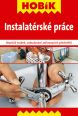 V�ce informac� o v�robku Instalat�rsk� pr�ce - Mont� trubek, zabudov�n� za�izovac�ch p�edm�t�