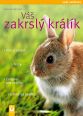 V�ce informac� o v�robku V� zakrsl� kr�l�k - Va�e zv���tko
