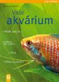 V�ce informac� o v�robku Va�e akv�rium - Va�e zv���tko