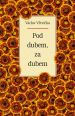 V�ce informac� o v�robku Pod dubem, za dubem