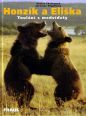 V�ce informac� o v�robku Honz�k a Eli�ka - Toul�n� s medv��aty