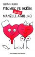 V�ce informac� o v�robku Pitomec ve sk��ni aneb Man�el� a milenci