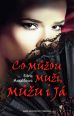 V�ce informac� o v�robku Co m��ou mu�i, m��u i j�