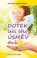 V�ce informac� o v�robku Dotek l��� t�lo, �sm�v du�i