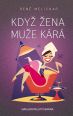 V�ce informac� o v�robku Kdy� �ena mu�e k�r�