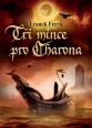 V�ce informac� o v�robku T�i mince pro Charona