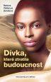 V�ce informac� o v�robku D�vka, kter� ztratila budoucnost