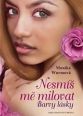 V�ce informac� o v�robku Nesm� m� milovat - Barvy l�sky