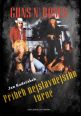 V�ce informac� o v�robku Guns n� Roses - P��b�h nejslavn�j��ho turn�