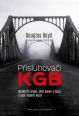 V�ce informac� o v�robku P�isluhova�i KGB - Moskev�t� �pioni, sp�c� agenti a vrazi v dob� studen� v�lky