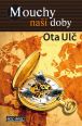 V�ce informac� o v�robku Mouchy na�� doby