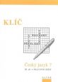 V�ce informac� o v�robku Kl�� �esk� jazyk 7/III. d�l, Pracovn� se�it
