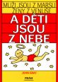 V�ce informac� o v�robku Mu�i jsou z Marsu, �eny z Venu�e a d�ti jsou z nebe