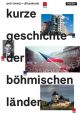 V�ce informac� o v�robku Stru�n� d�jiny �esk�ch zem� / Kurze Geschichte der B�hmischen L�nder