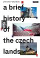 V�ce informac� o v�robku Stru�n� d�jiny �esk�ch zem� / A Brief History of the Czech Lands
