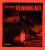 V�ce informac� o v�robku Vlkodlaci
