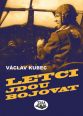 V�ce informac� o v�robku Letci jdou bojovat