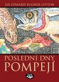 V�ce informac� o v�robku Posledn� dny Pompej�