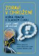 V�ce informac� o v�robku Zdrav� v ohro�en� - Ho�k� pravda o sladk�m cukru