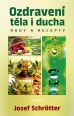 V�ce informac� o v�robku Ozdraven� t�la i ducha - Rady a recepty