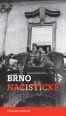 V�ce informac� o v�robku Brno nacistick� - Pr�vodce m�stem