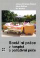 V�ce informac� o v�robku Soci�ln� pr�ce v hospici a paliativn� p��e