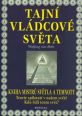 V�ce informac� o v�robku Tajn� vl�dcov� sv�ta - Kniha mistr� sv�tla a temnoty