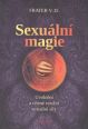 V�ce informac� o v�robku Sexu�ln� magie - Uvoln�n� a c�len� vyu�it� sexu�ln� sily